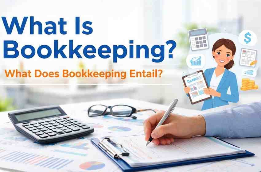What Is Bookkeeping What Does Bookkeeping Entail Detail